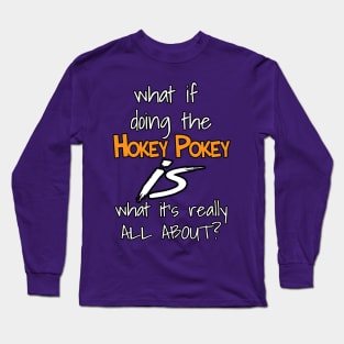 Hokey Pokey Long Sleeve T-Shirt